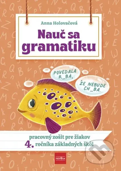 Nauč sa gramatiku (Pracovný zošit pre žiakov 4. ročníka základných škôl) - kniha z kategorie 1. stupeň
