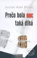 Prečo bola noc taká dlhá - Lucien Aimé Duval - kniha z kategorie Beletrie