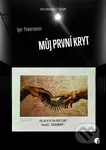 Můj první kryt - Igor Pomerancev - kniha z kategorie Beletrie