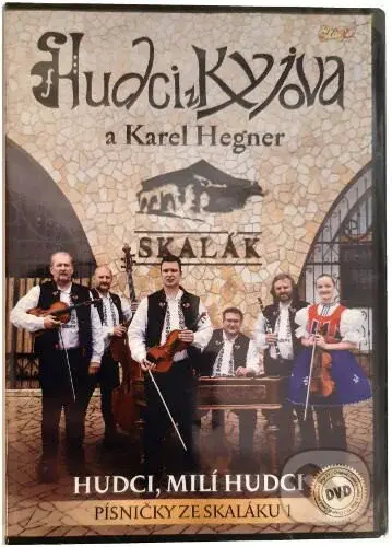 Písničky ze skaláku - Hudci z Kyjova