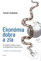 Ekonómia dobra a zla - Tomáš Sedláček - kniha z kategorie Mikroekonomie