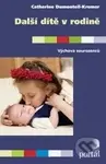 Další dítě v rodině (Výchova sourozenců) - Catherine Dumonteil-Kremer