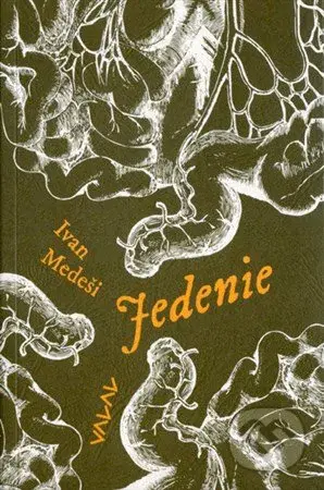 Jedenie (Poviedky) - Ivan Medeši - kniha z kategorie Společenská beletrie