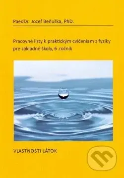 Pracovné listy k praktickým cvičeniam z fyziky pre základné školy /6. ročník - kniha z kategorie 2. stupeň