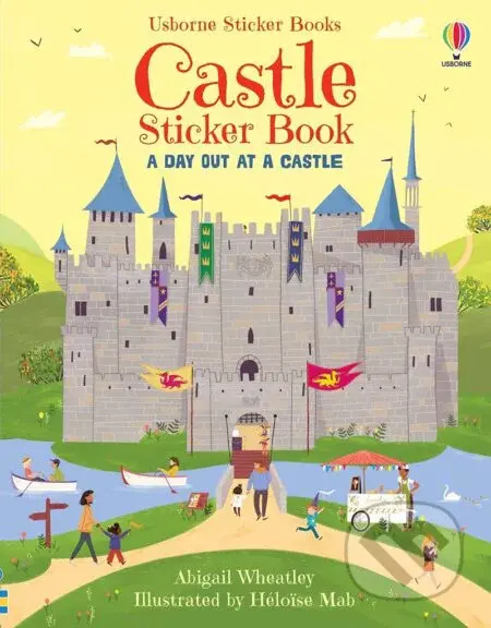 Castle Sticker Book - Abigail Wheatley, Heloise Mab (ilustrátor) - kniha z kategorie Pro děti