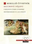 Duchové dějiny (v kontextu české a evropské historiografie 19. a 20. století) - kniha z kategorie Historie
