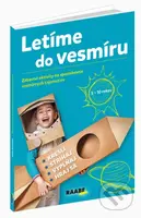 Letíme do vesmíru (Zábavné aktivity na spoznávanie vesmírnych tajomstiev) - kniha z kategorie Encyklopedie
