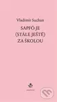 Sapfó je (stále ještě) za školou - Vladimír Suchan - kniha z kategorie Poezie