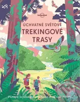 Úchvatné světové trekingové trasy - kniha z kategorie Mapy a cestování