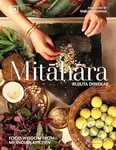 Mindful Eating (Recipes and Food Wisdom from an Indian Kitchen) - kniha z kategorie Kuchařky