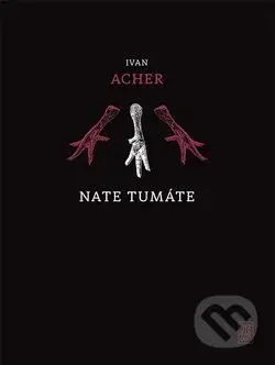 Nate tumáte - Ivan Acher - kniha z kategorie Poezie
