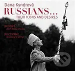 Rusové / Russians (jejich ikony a touhy / their icons and desires) - kniha z kategorie Fotografie