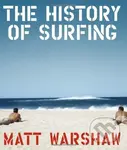 The History of Surfing - Matt Warshaw - kniha z kategorie Individuální sporty