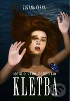 Kletba (Kdo nejde s námi, jde proti nám) - Zuzana Černá - kniha z kategorie Beletrie