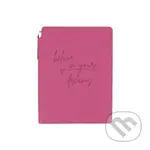 Zápisník s perom - Believe in your dreams