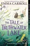 Tale of Truthwater Lake - Emma Caroll - kniha z kategorie Beletrie pro děti