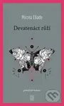 Devatenáct růží - Mircea Eliade - kniha z kategorie Společenská beletrie