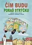 Čím budu, poraď strýčku - Ivan Vičar - kniha z kategorie Beletrie pro děti