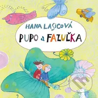 Pupo a Fazuľka - Hana Lasicová - audiokniha z kategorie Pro děti