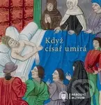 Když císař umírá - Kolektiv autorů - kniha z kategorie Fotografie