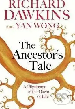 The Ancestor's Tale (A Pilgrimage to the Dawn of Life) - kniha z kategorie Přírodní vědy a technika