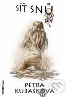 Síť snů - Petra Kubašková - kniha z kategorie Sci-fi a fantasy