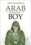 Arabboy (Jak se žije arabským chlapcům v Evropě) - Güner Yasemin Balci - kniha z kategorie Beletrie