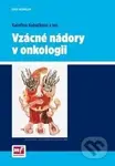Vzácné nádory v onkologii - Kateřina Kubáčková - kniha z kategorie Onkologie