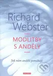 Modlitby s anděly (Jak nám andělé pomáhají) - Richard Webster - kniha z kategorie Magie a okultismus