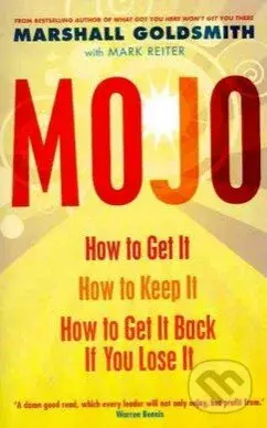 Mojo (How to Get it, How to Keep it, How to Get it Back If You Lose it) - kniha z kategorie Odborné a naučné