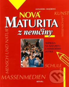 Nová maturita z nemčiny - Alexandra Olejárová