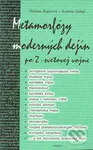 Metamorfózy moderných dejín po 2. svetovej vojne - Helena Bujnová, Andrej Gabaľ - kniha z kategorie Historie