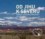 Od jihu k severu (Parky Severní Ameriky) - Petr Větrovský - kniha z kategorie Cestopisy z Ameriky