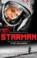 Starman (The Truth Behind the Legend of Yuri Gagarin) - kniha z kategorie Životopisy