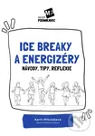 Ice breaky a energizéry (Návody, tipy, reflexie) - Karin Mikulášová