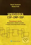 Sprievodca CSP, CMP, SSP (Porovnávacie tabuľky OSP a nových procesnoprávnych kódexov) - kniha z kategorie Právo