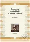 Komentáře papeže Pia II. ve třinácti knihách - Jan Stejskal - kniha z kategorie Beletrie