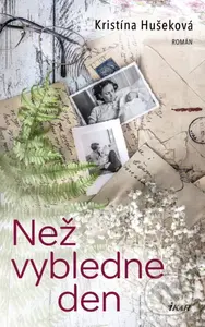Než vybledne den - Kristína Hušeková - kniha z kategorie Společenská beletrie