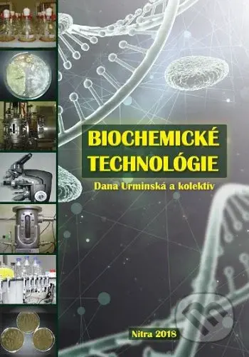 Biochemické technológie - Dana Urminská - kniha z kategorie Vysoké školy