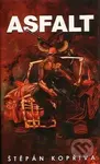 Asfalt - Štěpán Kopřiva - kniha z kategorie Sci-fi, fantasy a komiksy