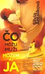 Čo môžu muži môžem aj ja - Silvia Antalíková