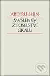 Myšlenky z Poselství Grálu - Abd-ru-shin