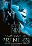 A Confusion of Princes - Garth Nix