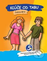 Kľúče od tabu (Sprievodca tajomstvami života pre malé i veľké deti) - kniha z kategorie Naučné knihy