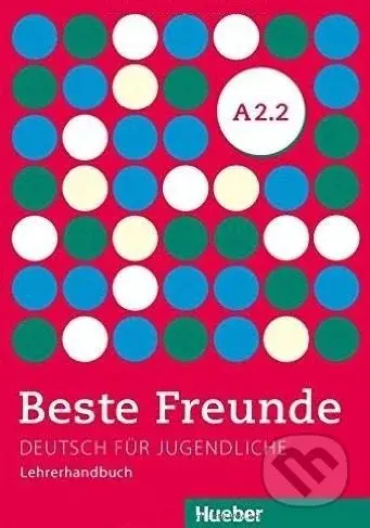 Beste Freunde A2.2: Lehrerhandbuch - Lena Töpler - kniha z kategorie Jazykové učebnice a slovníky