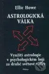 Astrologická válka - Ellic Howe - kniha z kategorie Astrologie