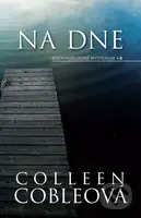 Na dne - Colleen Coble - kniha z kategorie Detektivky, thrillery a horory