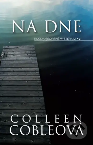 Na dne - Colleen Coble - kniha z kategorie Detektivky, thrillery a horory