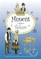 Huncút v regióne Tekov (Tvorivý pracovný zošit pre deti mladšieho školského veku z oblasti tradičnej ľudovej kultúry) - kniha z kategorie 1. stupeň