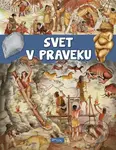 Svet v praveku - kniha z kategorie Pravěk